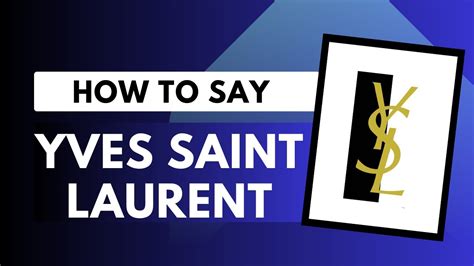 How to pronounce Yves Saint